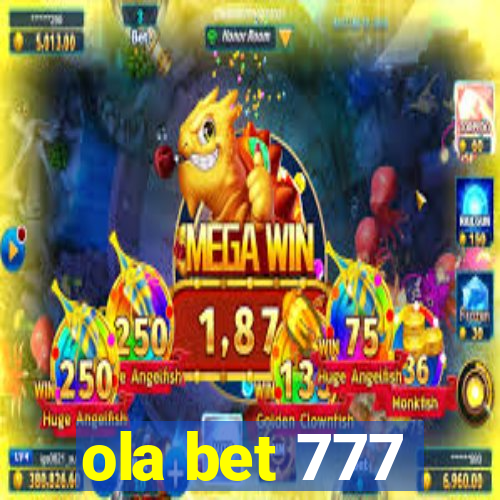 ola bet 777